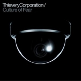 Thievery Corporation - Culture Of Fear '2011 - Album