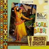 The Tikiyaki Orchestra - Aloha, Baby! '2011 - Album