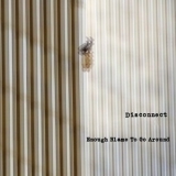 Disconnect - Enough Blame To Go Around '2012