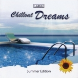 Largo - Chillout Dreams '2009