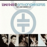 Take That - A Million Love Songs - The Love Songs E.P. '1992