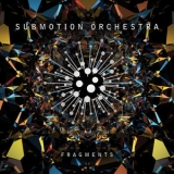 Submotion Orchestra - Fragments '2012 - Album
