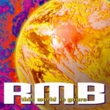 Rmb - This World Is Yours '1995 - Album