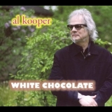 Al Kooper - White Chocolate (Japanes Edition) '2008 - Album