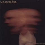 W.a.s.t.e. - A Silent Mantra Of Rage '2009-10-27 - Album