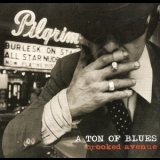 A Ton Of Blues - Crooked Avenue '2012