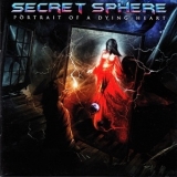 Secret Sphere - Portrait Of A Dying Heart '2012 - Album