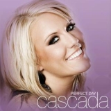 Cascada - Perfect Day (Japan Edition) '2008 - Album