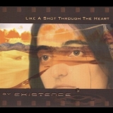 Existence - Like A Shot Through My Heart '2004