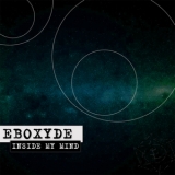 Eboxyde - Inside My Mind '2013