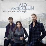 Lady Antebellum - On This Winter’s Night '2012 - Album