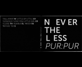 Pur:pur - Nevertheless '2013
