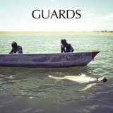 Guards - In Guards We Trust '2013 - Album