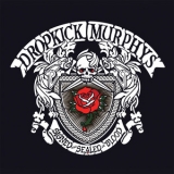 Dropkick Murphys - SIGNED and SEALED in BLOOD '2013 - Album