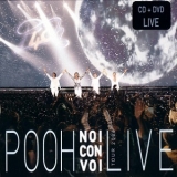 Pooh - Noi Con Voi '2006