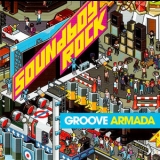Groove Armada - Soundboy Rock '2007 - Album