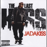 Jadakiss - The Last Kiss '2009