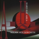 Allan Holdsworth - Hard Hat Area '1994