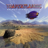 Transatlantic - Bridge Across Forever '2001 - Album