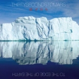 30 Seconds To Mars - To The Edge Of The Earth [CDS] '2008