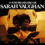 Sarah Vaughan - O Som Brasileiro De Sarah Vaughan '1978