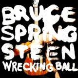Bruce Springsteen - Wrecking Ball (Special Edition) '2012