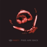 Pigsty - Pigs Are Back '2005
