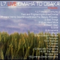 L7 - Live Omaha To Osaka '1998
