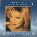 Sara K. - Play On Words '1994