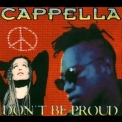 Cappella - Don't Be Proud '1995