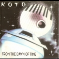 Koto - From The Dawn Of Time '1992