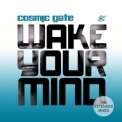 Cosmic Gate - Wake Your Mind '2011