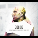 Goldie - The Alchemist: The Best Of Goldie 1992-2012 '2013