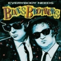 The Blues Brothers - Everybody Needs '1988