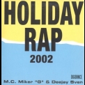 MC Miker G. & DJ Sven - Holiday Rap 2002 '2002