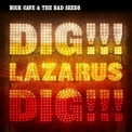 Nick Cave & The Bad Seeds - Dig!!! Lazarus Dig!!! '2008
