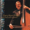 Gary Karr - Gary Karr Plays The Religious Songs And Hymns '2002