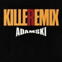 Adamski - Killer (remix) '1990