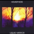 Hemisphere - Liquid Mirror '1999