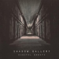 Shadow Gallery - Digital Ghosts '2009