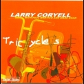 Larry Coryell - Tricycles '2004