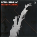 Beth Carvalho - Pra Seu Governo '1974