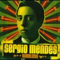 Sergio Mendes - Timeless '2006