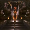 Atrocity - Atlantis '2004