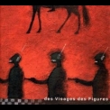 Noir Désir - Des Visages Des Figures '2001