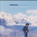 Chris Bell - I Am The Cosmos '1992