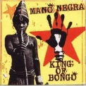 Mano Negra - King Of Bongo '1991