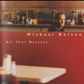 Michael Bolton - All That Matters '1997