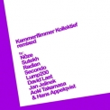 Kammerflimmer Kollektief - Remixed '2006
