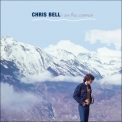 Chris Bell - I Am The Cosmos '2017